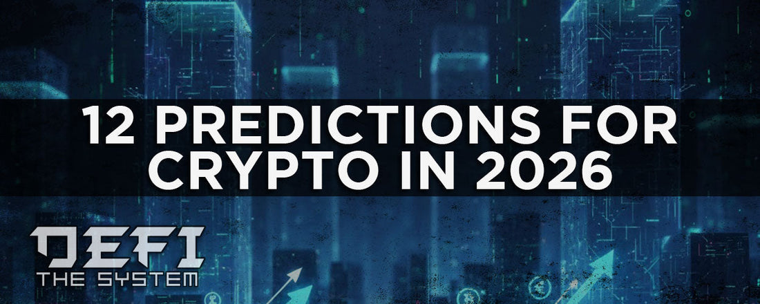 12 Predictions for Crypto in 2026
