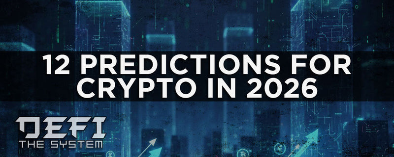 12 Predictions for Crypto in 2026